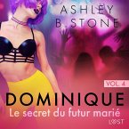 Dominique 4 : Le secret du futur marié - Une nouvelle érotique (MP3-Download)