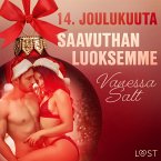 14. joulukuuta: Saavuthan luoksemme – eroottinen joulukalenteri (MP3-Download)