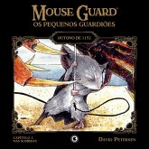 Mouse Guard - Os Pequenos Guardiões: Outono de 1152 - Capítulo 2 (eBook, ePUB)