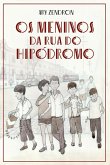 Os meninos da Rua do Hipódromo (eBook, ePUB) Os meninos da Rua do Hipódromo (eBook, ePUB)