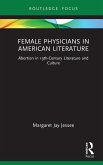 Female Physicians in American Literature (eBook, ePUB)