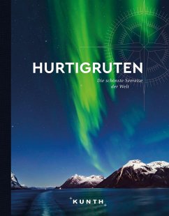 KUNTH Bildband Hurtigruten - Ingala, Jutta M.;Pollmann, Bernhard