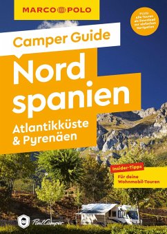 MARCO POLO Camper Guide Nordspanien, Atlantikküste & Pyrenäen - Marot, Jan