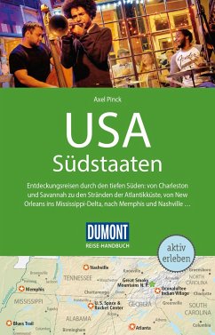 DuMont Reise-Handbuch Reiseführer USA, Die Südstaaten - Pinck, Axel