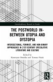 The Postworld In-Between Utopia and Dystopia (eBook, PDF)