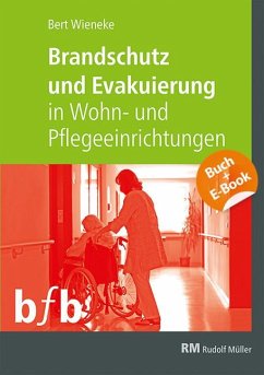 Brandschutz und Evakuierung in Wohn- und Pflegeeinrichtungen - mit E-Book (PDF) - Wieneke, Bert