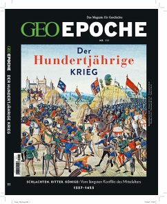 GEO Epoche (mit DVD) / GEO Epoche mit DVD 111/2021 - Der Hundertjährige Krieg / GEO Epoche (mit DVD) 111/2021