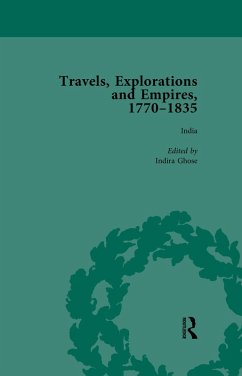 Travels, Explorations and Empires, 1770-1835, Part II vol 6 (eBook, PDF) - Fulford, Tim; Kitson, Peter; Youngs, Tim