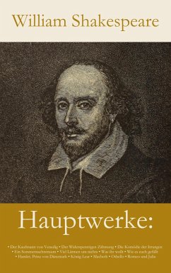 Cover Hauptwerke: Der Kaufmann von Venedig, Der Widerspenstigen Zähmung, Die Komödie der Irrungen, Ein Sommernachtstraum, V... (eBook, ePUB)