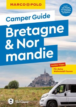 MARCO POLO Camper Guide Bretagne & Normandie - Johnen, Ralf
