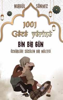 1001 GECE yerine 1001 GÜN - Sönmez, Nurgül