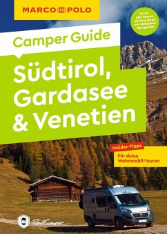 MARCO POLO Camper Guide Südtirol, Gardasee & Venetien - Schnurrer, Elisabeth