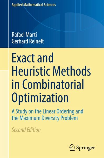 Exact and Heuristic Methods in Combinatorial Optimization von