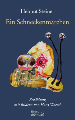 Ein Schneckenmärchen - Steiner, Helmut