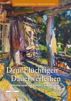 Dem Flüchtigen Dauer verleihen - Owesle, Miriam-Esther