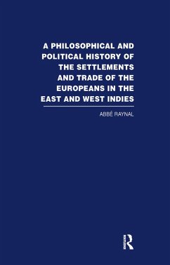 Cover A Philosophical and Political History of the Settlements and Trade of the Europeans in the East and West Indies (eBook, PDF)
