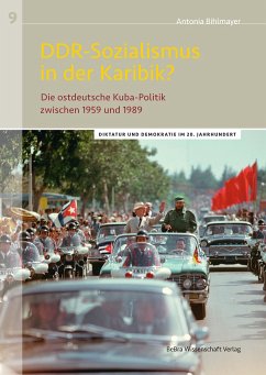 DDR-Sozialismus in der Karibik? - Bihlmayer, Antonia