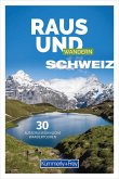 Raus und Wandern Schweiz