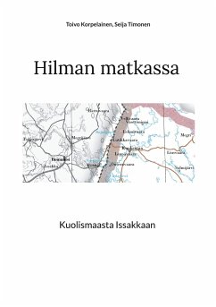 Hilman matkassa - Korpelainen, Toivo;Timonen, Seija