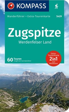 KOMPASS Wanderführer Zugspitze, Werdenfelser Land, 60 Touren mit Extra-Tourenkarte - Garnweidner, Siegfried