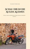 Schau dir in die Augen, Kleines Schau dir in die Augen, Kleines
