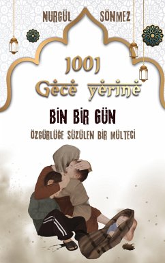 1001 GECE yerine 1001 GÜN - Sönmez, Nurgül
