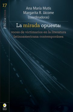 La mirada opuesta (eBook, ePUB) - Mutis, Ana María; Jácome, Margarita R.