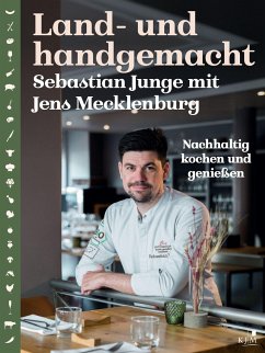 Land- und handgemacht. - Junge, Sebastian;Mecklenburg, Jens