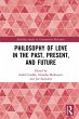 Philosophy of Love in the Past,... - Bild 1