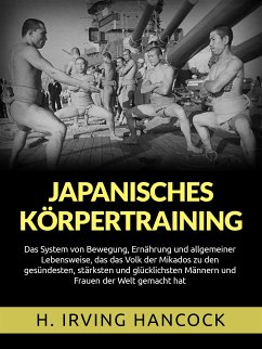 Japanisches Körpertraining (Übersetzt) (eBook, ePUB) - H. HANCOCK, IRVING