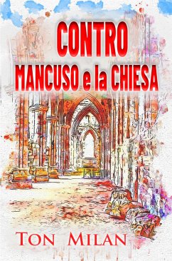 Contro Mancuso e la Chiesa (eBook, ePUB) - Milan, Ton