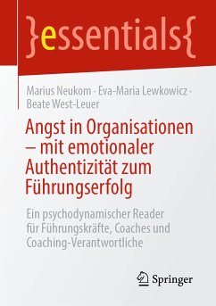 Angst in Organisationen – mit emotionaler Authentizität zum Führungserfolg (eBook, PDF) - Neukom, Marius; Lewkowicz, Eva-Maria; West-Leuer, Beate