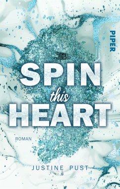 Spin this Heart (eBook, ePUB) - Pust, Justine