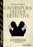 L'avventura dei due detective (eBook, ePUB)