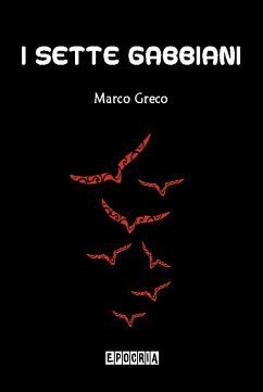 I sette gabbiani (eBook, ePUB) - Greco, Marco