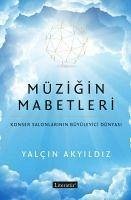 Müzigin Mabetleri - Akyildiz, Yalcin