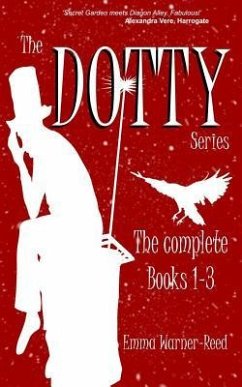 The DOTTY Series: The Complete Books 1-3: A DOTTY Series Compendium - Warner-Reed, Emma
