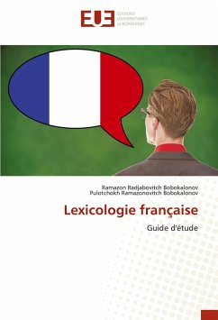 Lexicologie française - Bobokalonov, Ramazon Radjabovitch;Bobokalonov, Pulotchokh Ramazonovitch