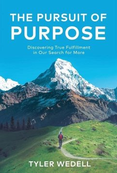 The Pursuit of Purpose - Wedell, Tyler