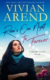 Rose's One Night to Forever: Heart Falls Novella 1 (eBook, ePUB) Rose's One Night to Forever: Heart Falls Novella 1 (eBook, ePUB)