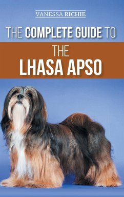 The Complete Guide to the Lhasa Apso - Richie, Vanessa