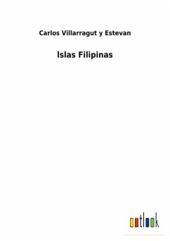 lslas Filipinas - Villarragut Y Estevan, Carlos
