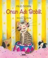 Onun Adi Bobik - Özdem, Filiz