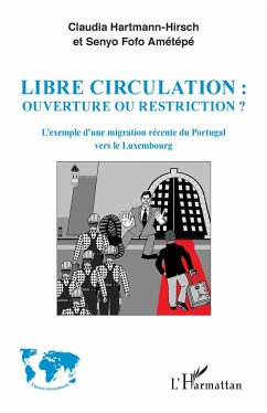 Libre circulation : ouverture ou restriction ? - Amétépé, Senyo Fofo; Hartmann-Hirsch, Claudia