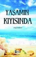 Yasamin Kiyisinda - Kudat, Ayse