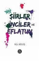 Siirler Inciler ve Eflatun - s. Keles, B.