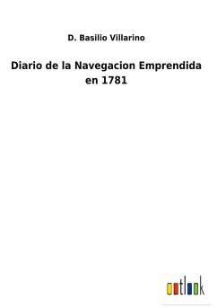Diario de la Navegacion Emprendida en 1781