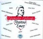 Gecmisten Gelecege Yunus Emre Siirleri CD