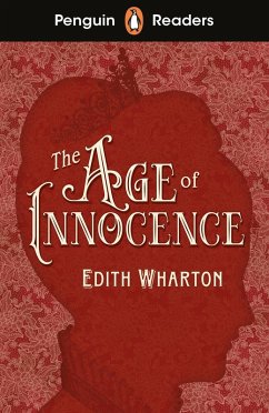 Penguin Readers Level 4: The Age of Innocence (ELT Graded Reader) (eBook, ePUB) - Wharton, Edith
