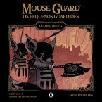 Mouse Guard - Os Pequenos Guardiões: Outono de 1152 - Capítulo 5 (eBook, ePUB) Mouse Guard - Os Pequenos Guardiões: Outono de 1152 - Capítulo 5 (eBook, ePUB)